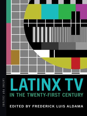cover image of Latinx TV in the Twenty-First Century